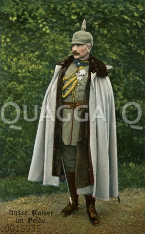 Kaiser Wilhelm II: "Unser Kaiser im Felde"