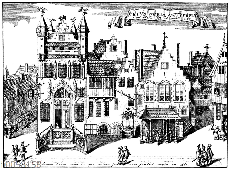 Das alte Rathaus zu Antwerpen vor seiner Zerstörung im Jahre 1564